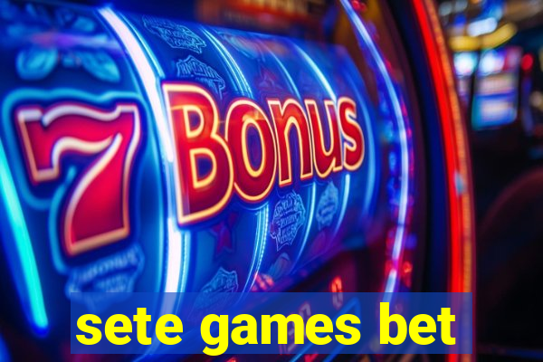 sete games bet